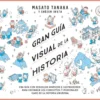 GRAN GUIA VISUAL DE LA HISTORIA [RUSTICA]