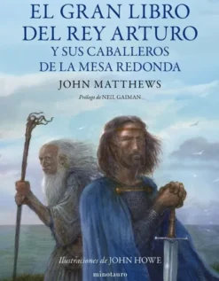 GRAN LIBRO DEL REY ARTURO Y LOS CABALLEROS DE LA MESA REDONDA, EL [CARTONE]
