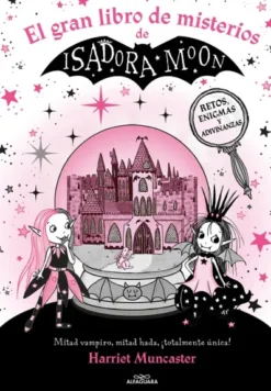 GRAN LIBRO DE MISTERIOS DE ISADORA MOON, EL [CARTONE]