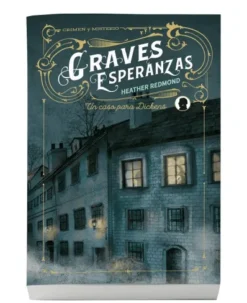 GRAVES ESPERANZAS (UN CASO PARA DICKENS 2) [RUSTICA]