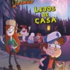 GRAVITY FALLS: LEJOS DE CASA [RUSTICA]
