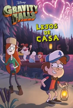 GRAVITY FALLS: LEJOS DE CASA [RUSTICA]