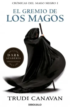 GREMIO DE LOS MAGOS (CRONICAS DEL MAGO NEGRO I) [BOLSILLO]