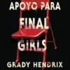 GRUPO DE APOYO PARA FINAL GIRLS [RUSTICA]