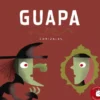 GUAPA [CARTONE]