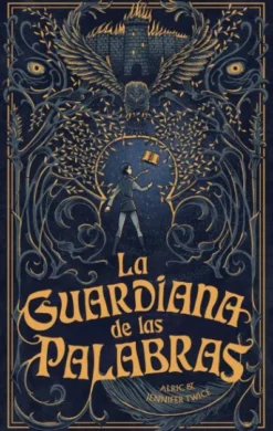 GUARDIANA DE LAS PALABRAS, LA (LA GUARDIANA DE LAS PALABRAS I) [RUSTICA]