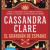 GUARDIAN DE ESPADAS, EL (SWORD CATCHER) [BOLSILLO]
