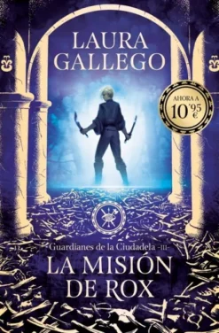 GUARDIANES DE LA CIUDADELA 3: LA MISION DE ROX [BOLSILLO]