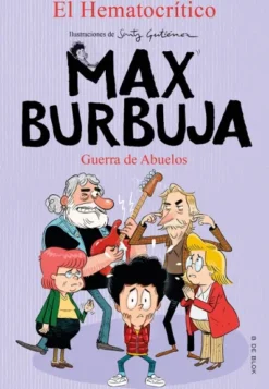 GUERRA DE ABUELOS (MAX BURBUJA 5) [RUSTICAS]