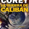 GUERRA DE CALIBAN, LA (THE EXPANSE Nº2) [BOLSILLO]