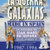 GUERRA DE LAS GALAXIAS MADE IN SPAIN VOL.2: EPOCA TRANSICION RENACIMIENTO 1987-1996 [CARTONE]