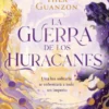 GUERRA DE LOS HURACANES, LA [RUSTICA]