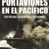 GUERRA DE PORTAVIONES EN EL PACIFICO, LA [RUSTICA]