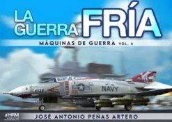 GUERRA FRIA, LA: MAQUINAS DE GUERRA VOL.4 [RUSTICA]