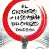 GUERRERO A LA SOMBRA DEL CEREZO, EL [BOLSILLO]