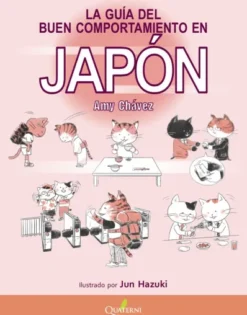 GUIA DEL BUEN COMPORTAMIENTO EN JAPON, LA [RUSTICA]