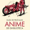 GUIA DE PELICULAS ANIME DE GHIBLIOTECA [CARTONE]