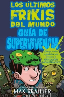 GUIA DE SUPERVIVENCIA DE LOS ULTIMOS FRIKIS DEL MUNDO [CARTONE]