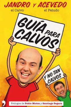 GUIA PARA CALVOS Y NO TAN CALVOS [RUSTICA]