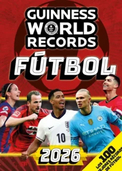 GUINNESS WORLD RECORDS 2026: FUTBOL [RUSTICA]