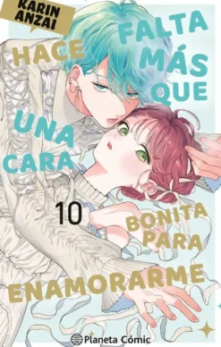 HACE FALTA MAS QUE UNA CARA BONITA PARA ENAMORARME Nº10 [RUSTICA]
