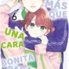 HACE FALTA MAS QUE UNA CARA BONITA PARA ENAMORARME Nº06 [RUSTICA]