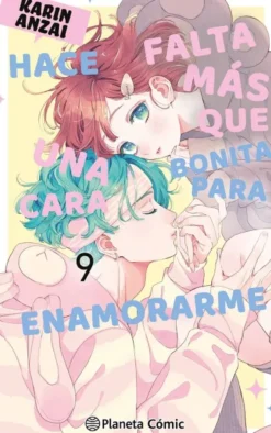 HACE FALTA MAS QUE UNA CARA BONITA PARA ENAMORARME Nº09 [RUSTICA]