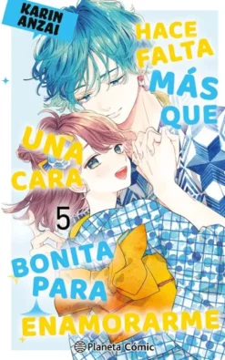 HACE FALTA MAS QUE UNA CARA BONITA PARA ENAMORARME Nº05 [RUSTICA]