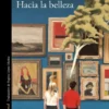 HACIA LA BELLEZA [RUSTICA]