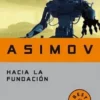 HACIA LA FUNDACION [BOLSILLO]