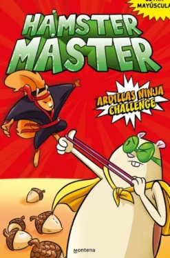 HAMSTER MASTER Nº2: ARDILLAS NINJA CHALLENGE [RUSTICA]