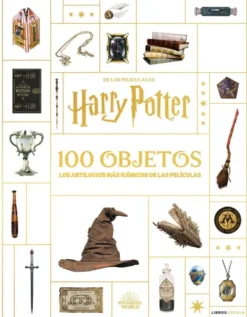 HARRY POTTER EN 100 OBJETOS: LOS ARTILUGIOS MAS ICONICOS DE LAS PELICULAS [CARTONE]