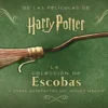 HARRY POTTER: LA COLECCION DE ESCOBAS Y OTROS ARTEFACTOS DEL MUNDO MAGICO [CARTONE]