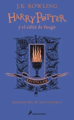 HARRY POTTER Y EL CALIZ DE FUEGO (EDICION RAVENCLAW DEL 20º ANIVERSARIO) [CARTONE]