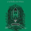 HARRY POTTER Y LA ORDEN DEL FENIX (EDICION SLYTHERIN DEL 20º ANIVERSARIO) [CARTONE]