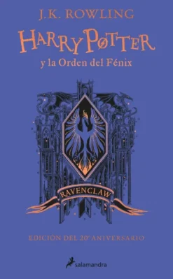 HARRY POTTER Y LA ORDEN DEL FENIX (EDICION RAVENCLAW DE 20º ANIVERSARIO) [CARTONE]