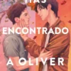 HAS ENCONTRADO A OLIVER [RUSTICA]
