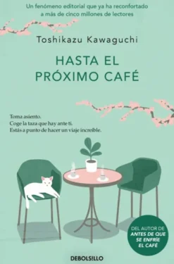 HASTA EL PROXIMO CAFE (ANTES DE QUE SE ENFRIE EL CAFE 4) [BOLSILLO]
