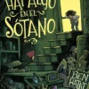 HAY ALGO EN EL SOTANO [CARTONE]