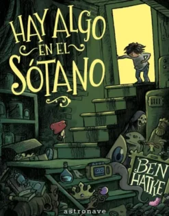 HAY ALGO EN EL SOTANO [CARTONE]