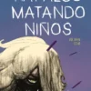 HAY ALGO MATANDO NIÑOS Nº08 [CARTONE]