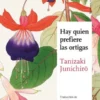 HAY QUIEN PREFIERE LAS ORTIGAS [RUSTICA]