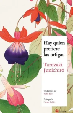 HAY QUIEN PREFIERE LAS ORTIGAS [RUSTICA]