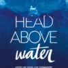 HEAD ABOVE WATER [RUSTICA]