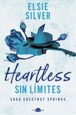HEARTLESS: SIN LIMITES (CHESTNUT SPRINGS 2) [RUSTICA]