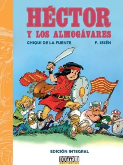 HECTOR Y LOS ALMOGAVARES (EDICION INTEGRAL) [CARTONE]
