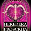 HEREDERA PROSCRITA, LA (EL REINO VELADO 2) [RUSTICA]