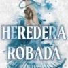 HEREDERA ROBADA (HERENCIA BRUTAL 2) [RUSTICA]