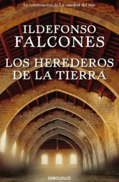 HEREDEROS DE LA TIERRA, LOS (LA CATEDRAL DEL MAR 2) [BOLSILLO]