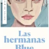 HERMANAS BLUE, LAS [RUSTICA]